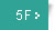 5F